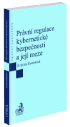 Prvn regulace kybernetick bezpenosti a jej meze
