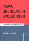 Právo obchodních společností v praxi a pro praxi (nejen soudní)